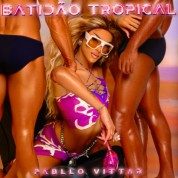 Album Batidão Tropical de Pabllo Vittar
