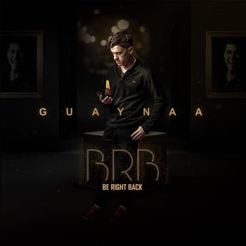 Album BRB Be Right Back - EP de Guaynaa