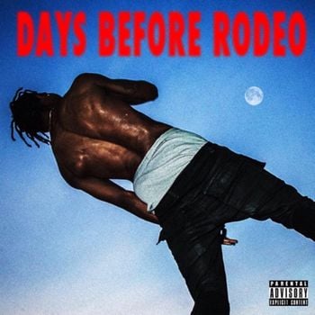 Album Days Before Rodeo de Travis Scott