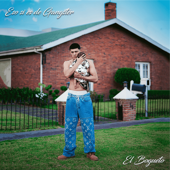 Album Eso Si Es De Gangster de El Bogueto