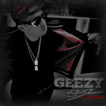 Album Geezy Boyz de De La Ghetto