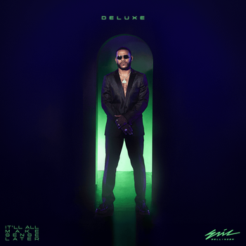 It’ll All Make Sense Later (Deluxe)