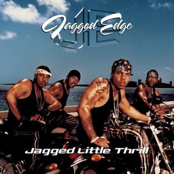 Album Jagged Little Thrill de Jagged Edge