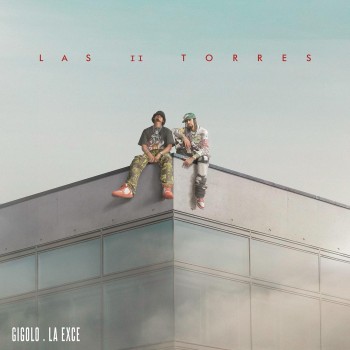 Album Las || Torres de Gigolo y La Exce