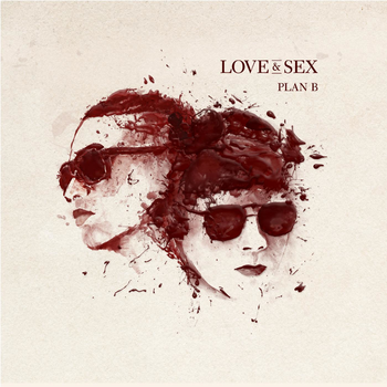 Album Love & Sex de Plan B
