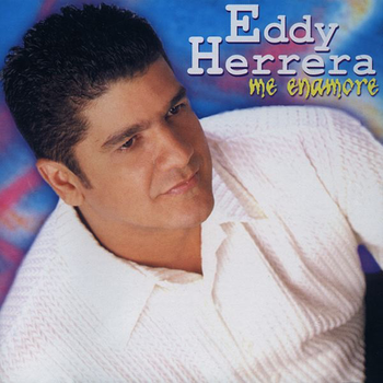 Album Me Enamoré de Eddy Herrera