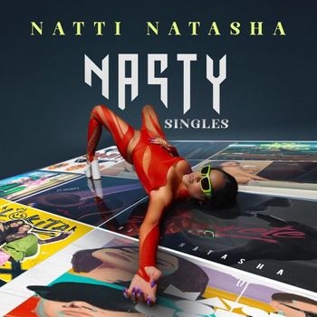 Album NASTY SINGLES de Natti Natasha