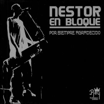 Album Por Siempre Agradecido de Nestor En Bloque