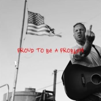 Proud To Be A Problem