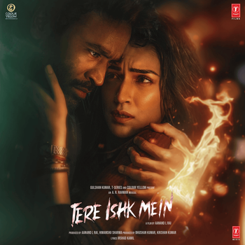 Tere Ishk Mein (Original Motion Picture Soundtrack)