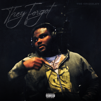 Album They Forgot de Tee Grizzley