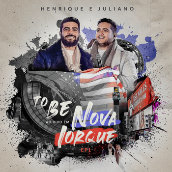Album To Be (Ao Vivo Em Nova York) de Henrique & Juliano