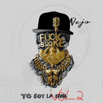 Album YO SOY LA FAMA, VOL. 2 de Ñejo