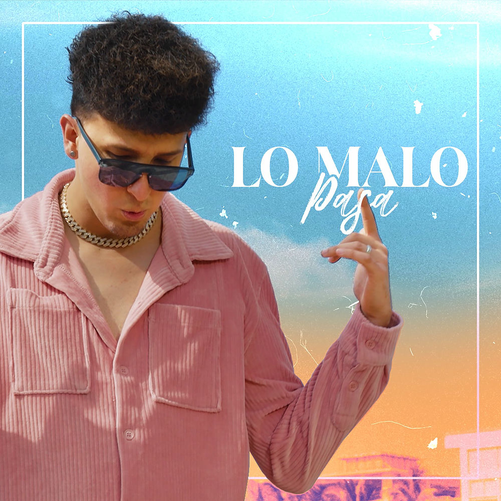 Portada de Lo Malo Pasa