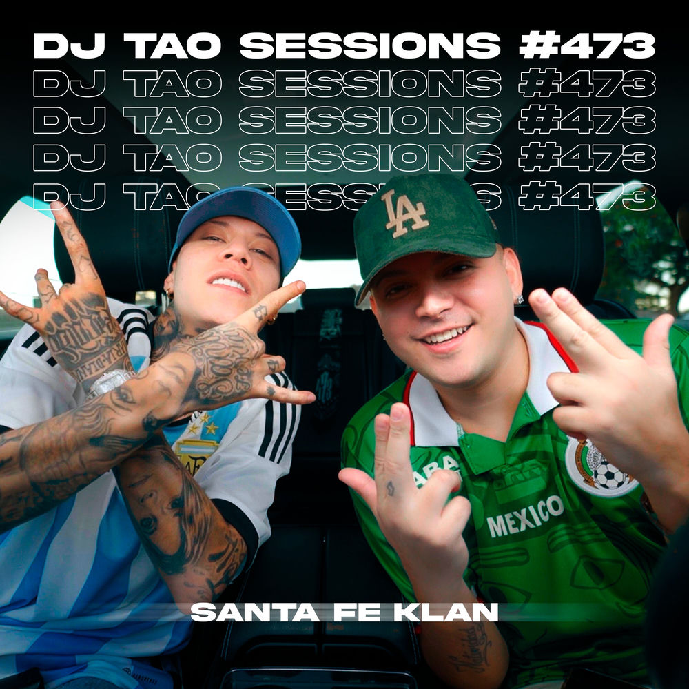 Portada de SANTA FE KLAN DJ TAO Turreo Sessions #473