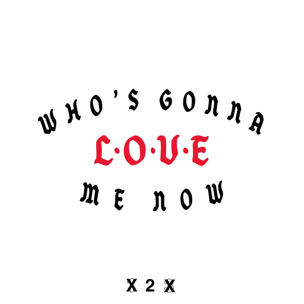 Portada de Who’s Gonna Love Me Now