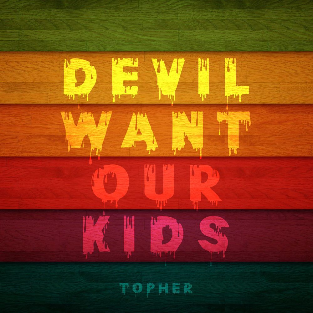 Portada de Devil Want Our Kids